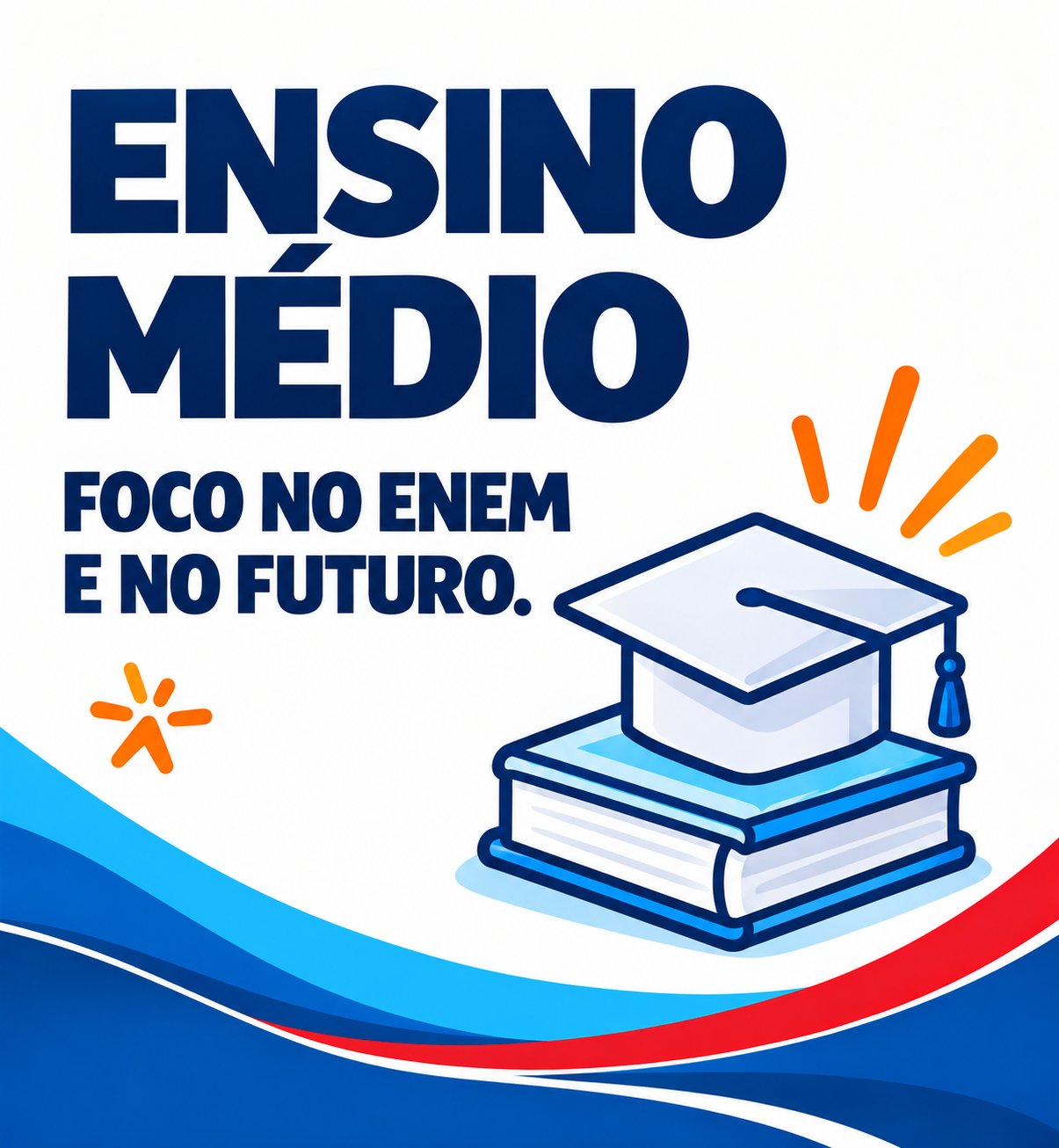 Placa Ensino Médio: Foco no ENEM e no futuro, com livros e capelo